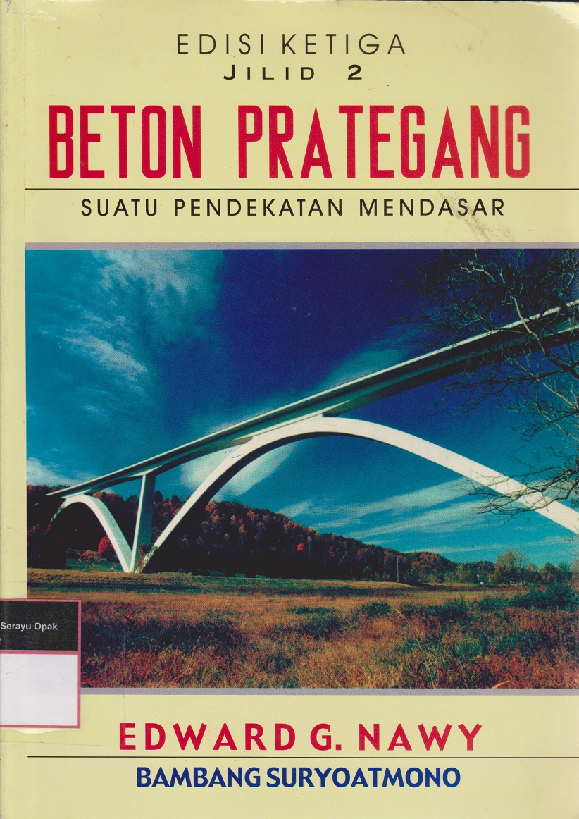 Beton Prategang : Suatu Pendekatan Mendasar= Edisi Ketiga Jilid 2