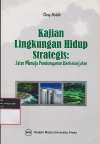 Image of Kajian Lingkungan Hidup Strategis: Jalan Menuju Pembangunan Berkelanjutan