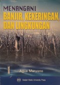 Menangani Banjir, Kekeringan, dan Lingkungan