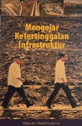 Mengejar Ketertinggalan Infrastruktur
